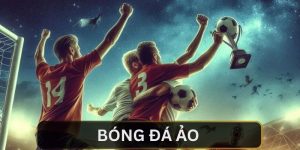 bóng đá ảo là gì