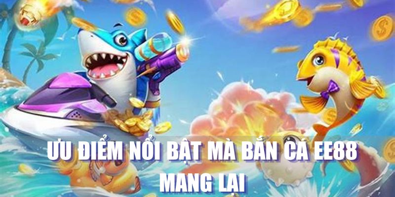 Khám phá điểm ấn tượng của tựa game