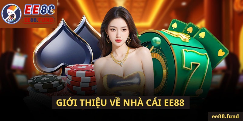 giới thiệu tổng quan về ee88