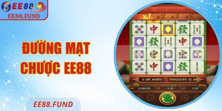 Đường Mạt Chược EE88 – Slot Quay Văn Hóa Phương Đông 6 Đường Mạt Chược EE88 – Slot Quay Văn Hóa Phương Đông