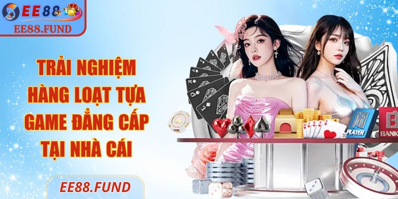 EE88 | EE 88 | Link Truy Cập Trang Chủ Nhà Cái EE88.COM Uy Tín 02/2026 26 Trải nghiệm hàng loạt tựa game đẳng cấp tại nhà cái