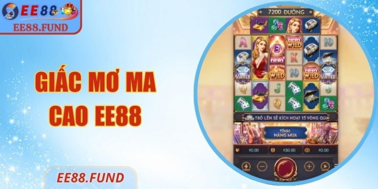 Giấc Mơ Ma Cao EE88 – Slot Sòng Bạc Châu Á Thưởng Lớn 1 Giấc Mơ Ma Cao EE88 – Slot Sòng Bạc Châu Á Thưởng Lớn